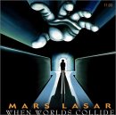 Mars Lasar – When Worlds Collide